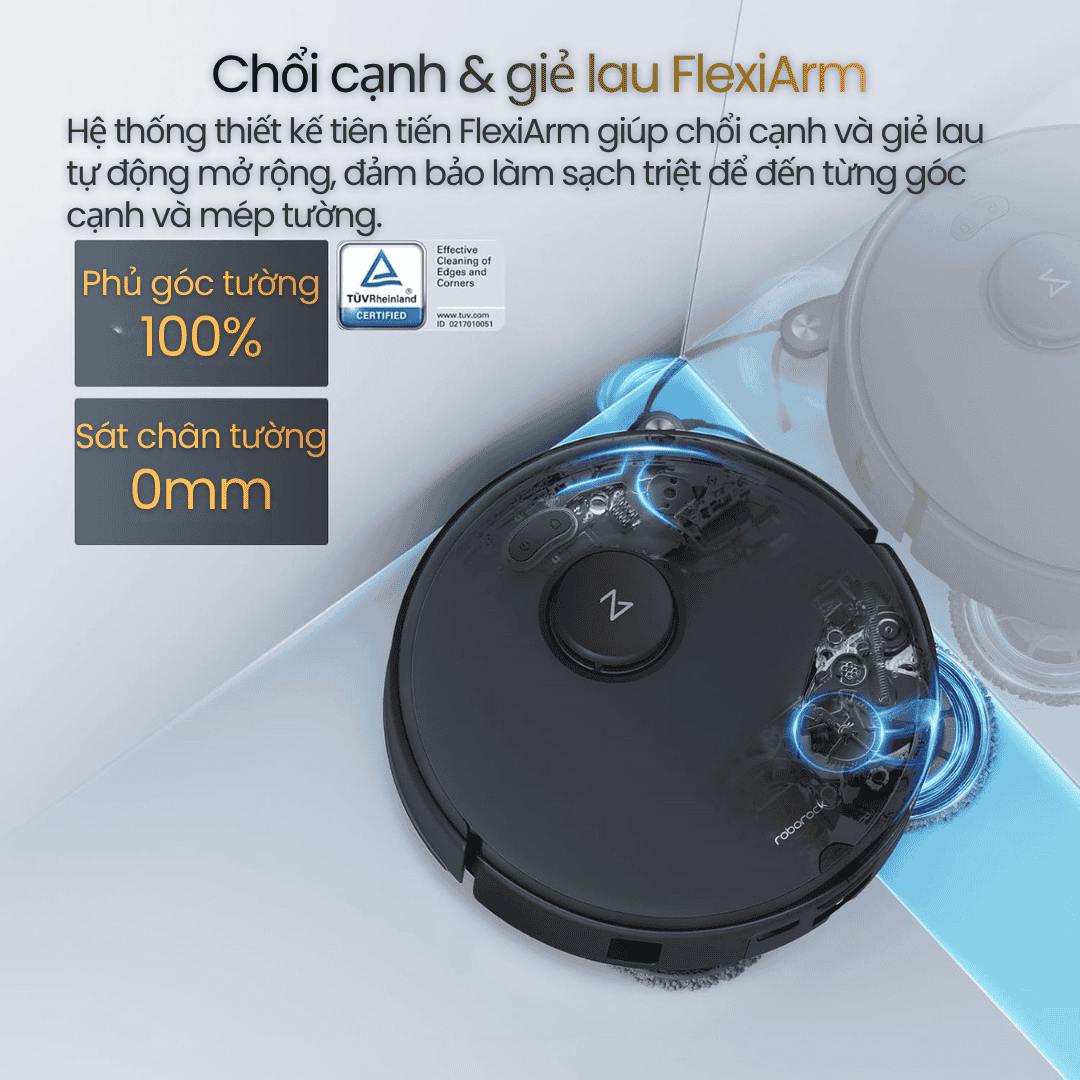 Công nghệ FlexiArm™ - Làm sạch sát tường & góc cạnh 100%