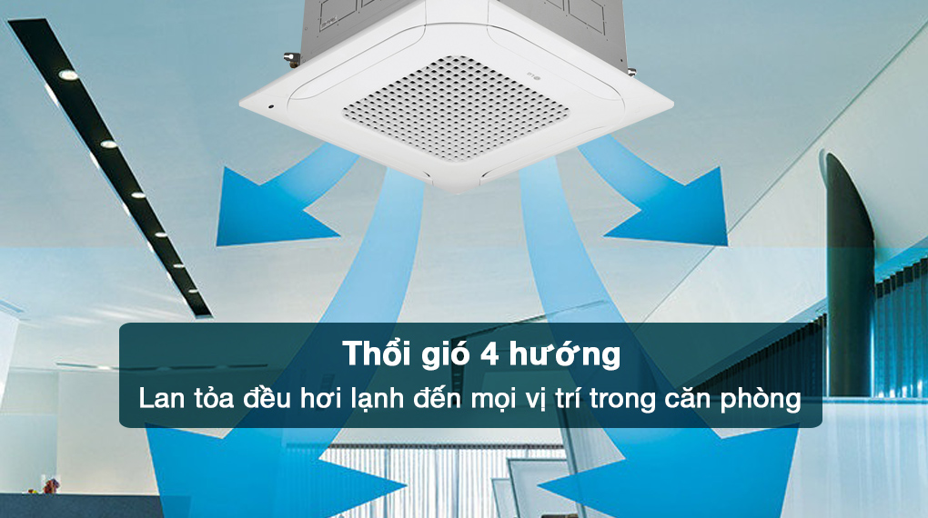 Máy lạnh âm trần LG Inverter 2 HP ZTNQ18GPLA0 - Thổi giá 4 hướng giúp hơi lạnh tỏa đều trong căn phòng 