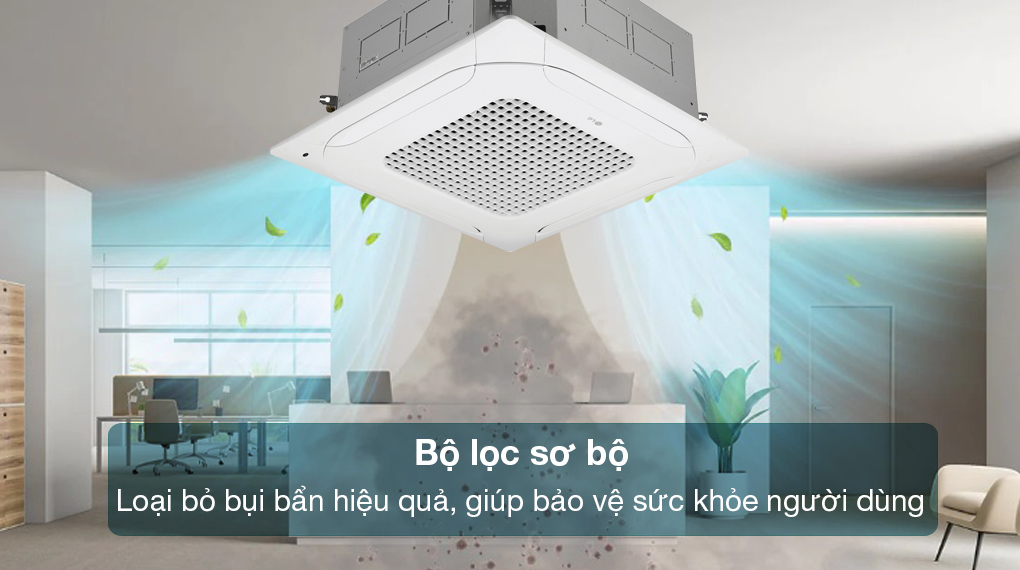 Máy lạnh âm trần LG Inverter 2.5 HP ZTNQ24GPLA0 - Bộ lọc sơ bộ bảo vệ sức khỏe người dùng tối ưu 