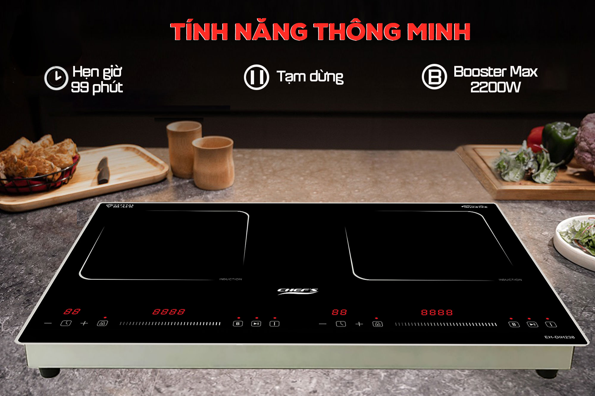 Tính năng thông minh trên bếp Chef's EH-DIH238