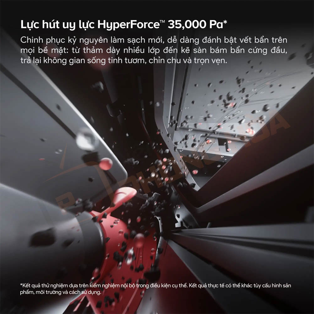 Lực hút HyperForce® 35.000 Pa