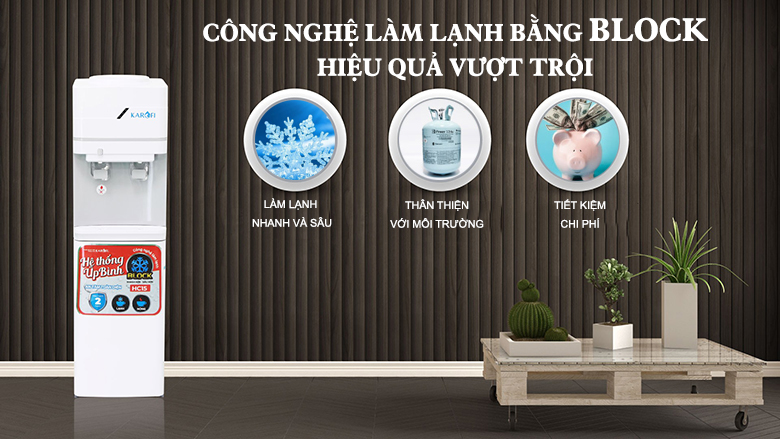 Cây nước nóng lạnh Karofi HC15 làm lạnh bằng công nghệ Block