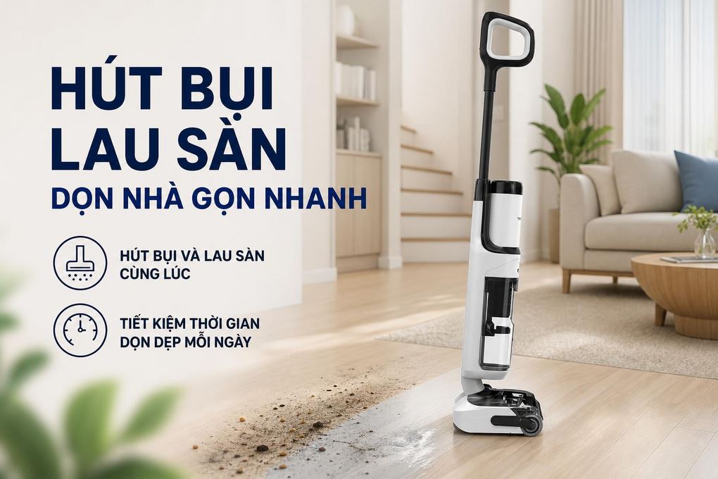 Máy hút bụi lau nhà Tineco Floor One S6 Stretch Max - Loại máy hút lau phù hợp nhu cầu gia đình