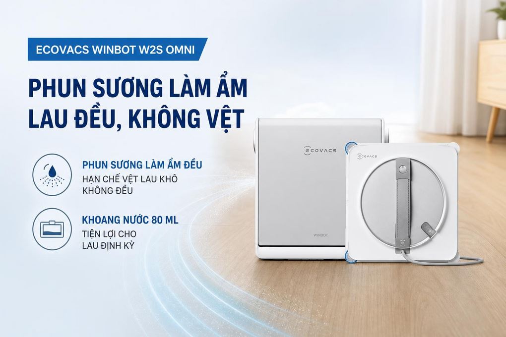 Robot lau kính Ecovacs W2S Omni - Phun sương làm ẩm đều mặt kính, hạn chế vệt lau khô không đều, khoang chứa nước 80 ml tiện lợi cho lau định kỳ