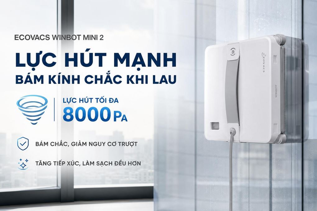 Robot lau kính Ecovacs Winbot Mini 2 - Lực hút mạnh đảm bảo robot bám kính chắc khi lau